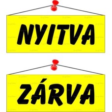 Információs tábla, 22x8,5 cm, kétoldalas, "Nyitva/Zárva", sárga
