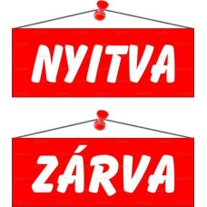 Információs tábla, 22x8,5 cm, kétoldalas, "Nyitva/Zárva", piros