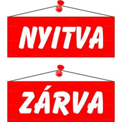 Információs tábla, 22x8,5 cm, kétoldalas, "Nyitva/Zárva", piros