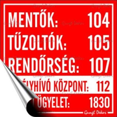 Információs matrica, 10x10 cm, "Mentők tűzoltók, rendőrség telefonszámok"